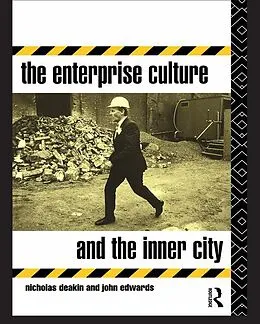 PDF The Enterprise Culture and the Inner City von Nicholas Deakin, John Edwards
