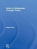 E-Book (pdf) Islam in Malaysian Foreign Policy von Shanti Nair
