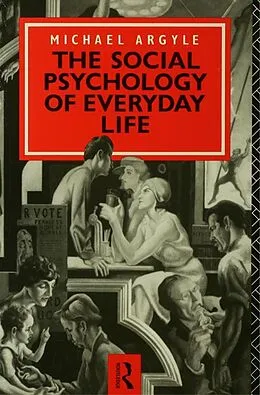 E-Book (pdf) The Social Psychology of Everyday Life von Michael Argyle