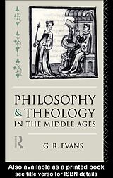 eBook (epub) Philosophy and Theology in the Middle Ages de G. R. Evans