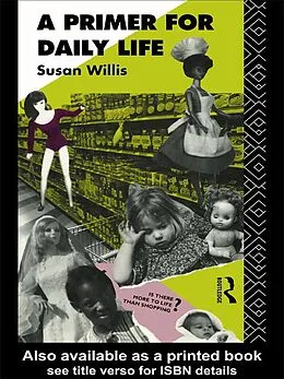 E-Book (pdf) A Primer For Daily Life von Susan Willis