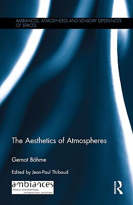 E-Book (pdf) The Aesthetics of Atmospheres von Gernot Böhme