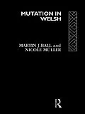 E-Book (epub) Mutation in Welsh von Martin J. Ball, Nicole Müller