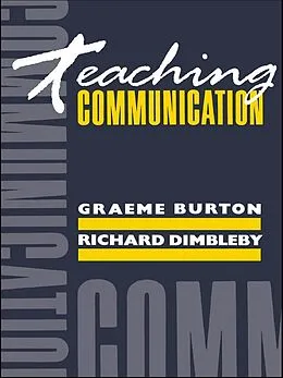 E-Book (pdf) Teaching Communication von Graeme Burton, Richard Dimbleby