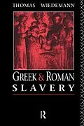 E-Book (pdf) Greek and Roman Slavery von Thomas Wiedemann