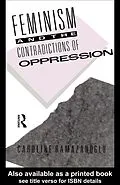 PDF Feminism and the Contradictions of Oppression von Caroline Ramazanoglu