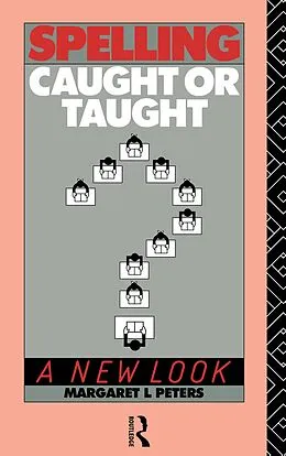 E-Book (epub) Spelling: Caught or Taught? von Margaret Lee Peters