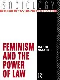 ePUB Feminism and the Power of Law von Carol Smart