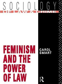 ePUB Feminism and the Power of Law von Carol Smart