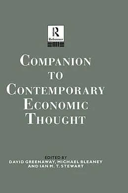 E-Book (pdf) Companion to Contemporary Economic Thought von Michael Bleaney, David Greenaway, Dr Ian Stewart