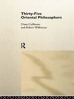 PDF Thirty-Five Oriental Philosophers von Diané Collinson, Robert Wilkinson, Robert Wilkinson