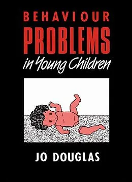 E-Book (pdf) Behaviour Problems in Young Children von Jo Douglas