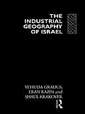 E-Book (epub) The Industrial Geography of Israel von Yehuda Gradus, Shaul Krakover, Eran Razin