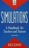 PDF Simulations: a Handbook for Teachers and Trainers von Ken Jones