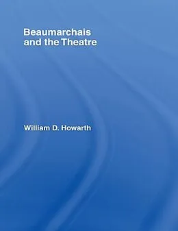 E-Book (pdf) Beaumarchais and the Theatre von William D. Howarth