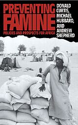 E-Book (epub) Preventing Famine von Donald Curtis, Michael Hubbard, Andrew Shepherd