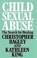 E-Book (epub) Child Sexual Abuse von Christopher Bagley, Kathleen King