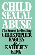 E-Book (pdf) Child Sexual Abuse von Christopher Bagley, Kathleen King