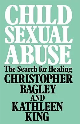 E-Book (pdf) Child Sexual Abuse von Christopher Bagley, Kathleen King