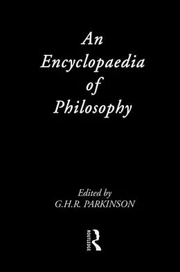 E-Book (epub) An Encyclopedia of Philosophy von G. H. R. Parkinson