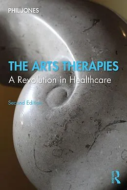 E-Book (pdf) The Arts Therapies von Phil Jones