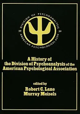 E-Book (pdf) A History of the Division of Psychoanalysis of the American Psychological Associat von 