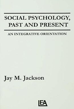 E-Book (pdf) Social Psychology, Past and Present von Jay M. Jackson