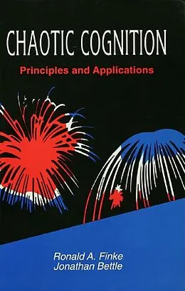 E-Book (pdf) Chaotic Cognition Principles and Applications von Ronald A. Finke, Jonathan Bettle