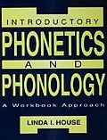 PDF Introductory Phonetics and Phonology von Linda I. House