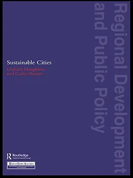 E-Book (epub) Sustainable Cities von Graham Haughton, Colin Hunter