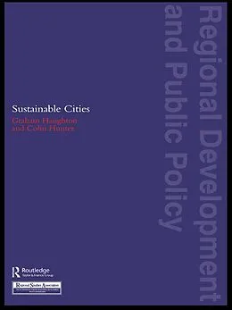 E-Book (pdf) Sustainable Cities von Graham Haughton, Colin Hunter