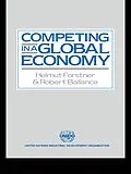 E-Book (epub) Competing in a Global Economy von Robert Ballance, Helmut Forstner
