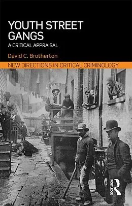 E-Book (epub) Youth Street Gangs von David C. Brotherton