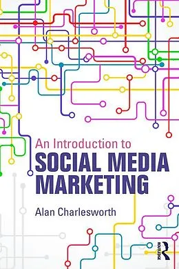 PDF An Introduction to Social Media Marketing von Alan Charlesworth
