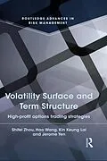 E-Book (pdf) Volatility Surface and Term Structure von Kin Keung Lai, Jerome Yen, Shifei Zhou