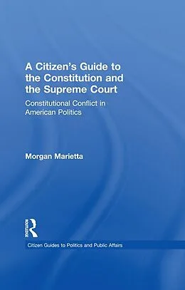 ePUB A Citizen's Guide to the Constitution and the Supreme Court von Morgan Marietta