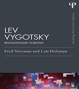 E-Book (epub) Lev Vygotsky (Classic Edition) von Fred Newman, Lois Holzman