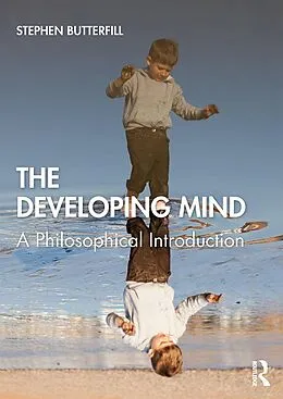 E-Book (epub) The Developing Mind von Stephen Butterfill