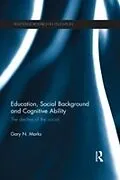 E-Book (pdf) Education, Social Background and Cognitive Ability von Gary N. Marks