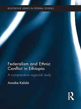 E-Book (pdf) Federalism and Ethnic Conflict in Ethiopia von Asnake Kefale