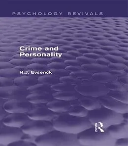 E-Book (epub) Crime and Personality (Psychology Revivals) von H. J. Eysenck
