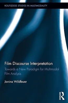 E-Book (pdf) Film Discourse Interpretation von Janina Wildfeuer