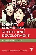 E-Book (pdf) Identity Formation, Youth, and Development von James E. Côté