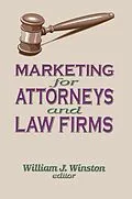 E-Book (epub) Marketing for Attorneys and Law Firms von William Winston