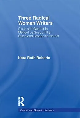 ePUB Three Radical Women Writers von Nora Ruth Roberts