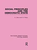 E-Book (epub) Social Principles and the Democratic State von S. I. Benn, R. S. Peters