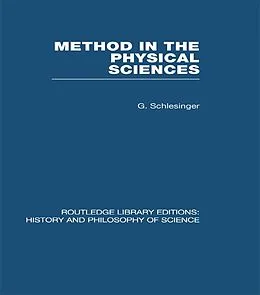 E-Book (pdf) Method in the Physical Sciences von G. Schlesinger