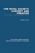 E-Book (pdf) The Royal Society: Concept and Creation von Margery Purver