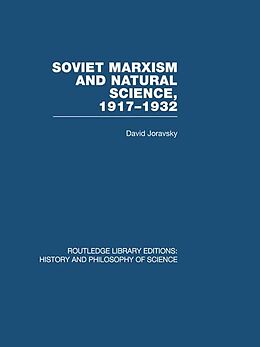 E-Book (epub) Soviet Marxism and Natural Science von David Joravsky