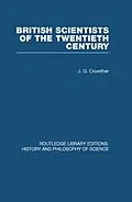 PDF British Scientists of the Twentieth Century von J G Crowther